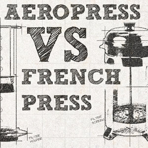 French Press Vs Aeropress 