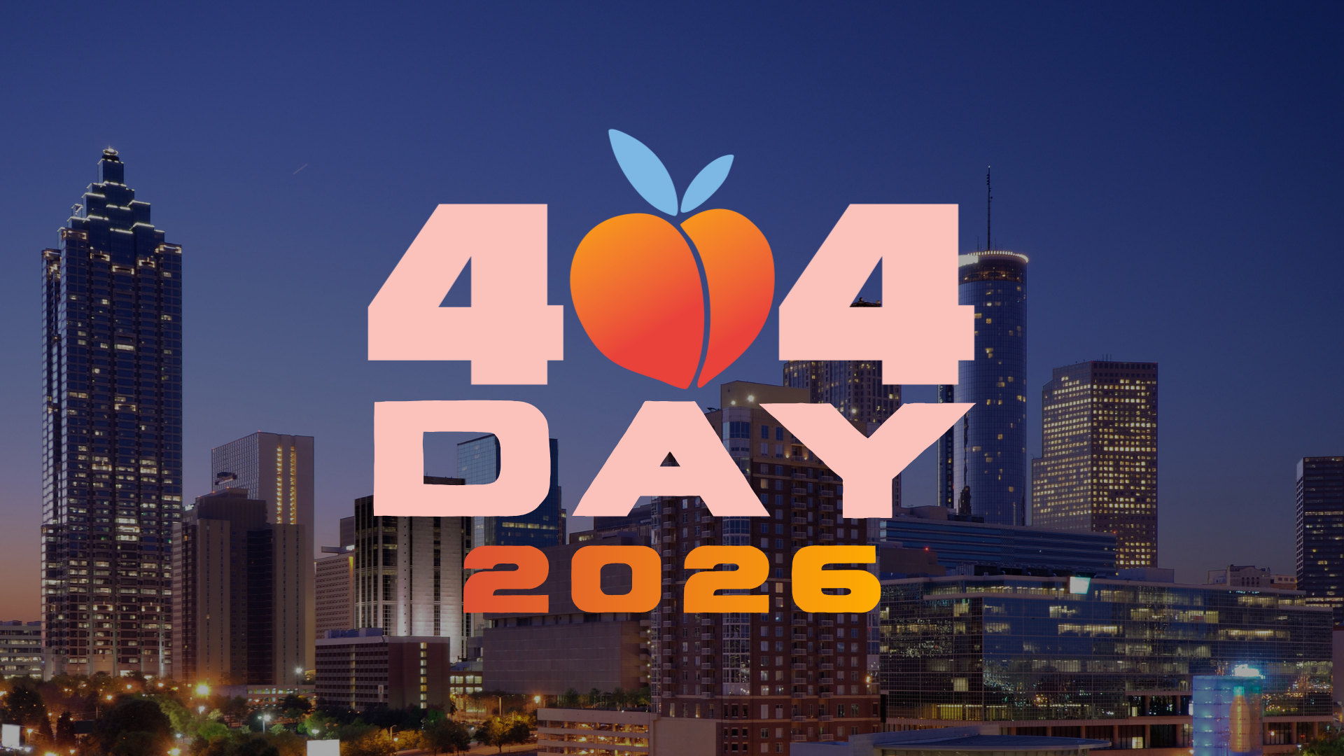 404 day 2026 with atlanta skyline background