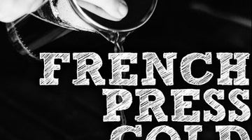 How To: French Press Cold Brew