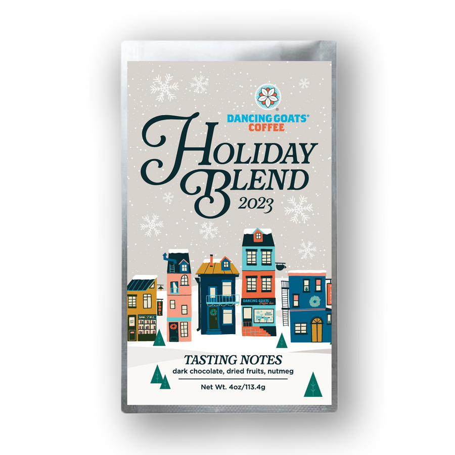 4 ounce bag of Dancing Goats holiday Blend'