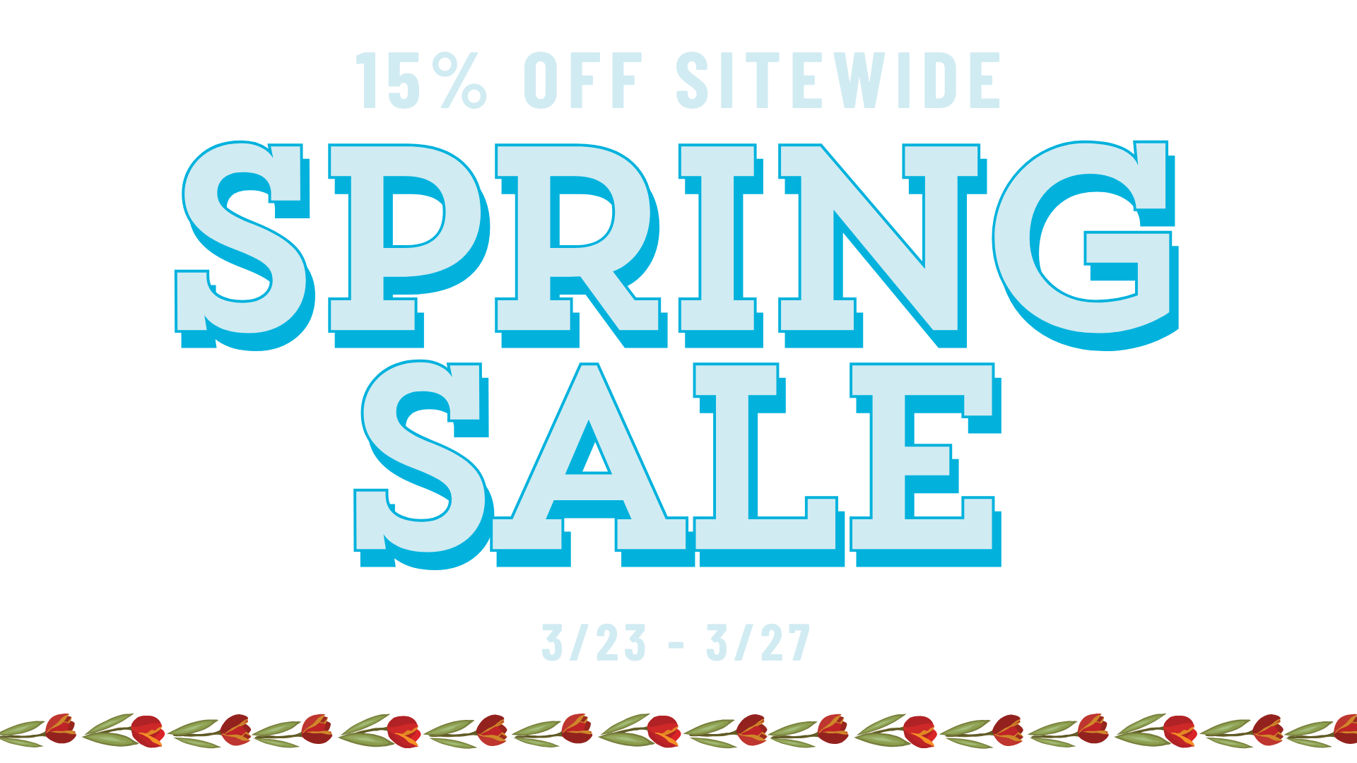 15% off sitewide spring sale 3/23-3/27